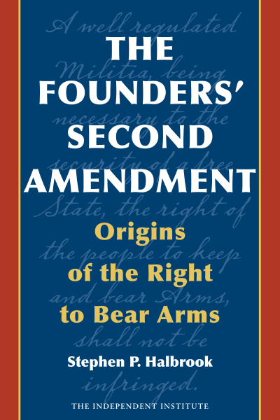 The Founders’ Second Amendment (2008)
