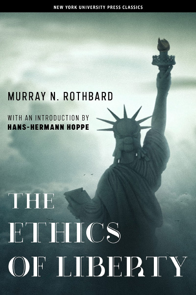 Walter Block on Rothbard's Ethics of Liberty Tir_26_4_23_ethics_400x600